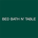 Bed Bath N' Table